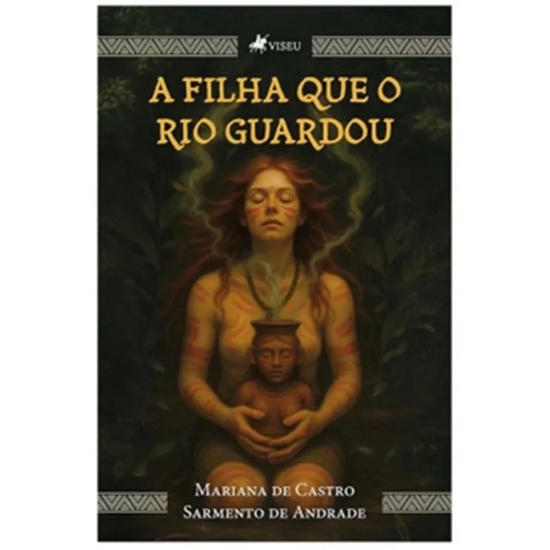 A FILHA QUE O RIO GUARDOU