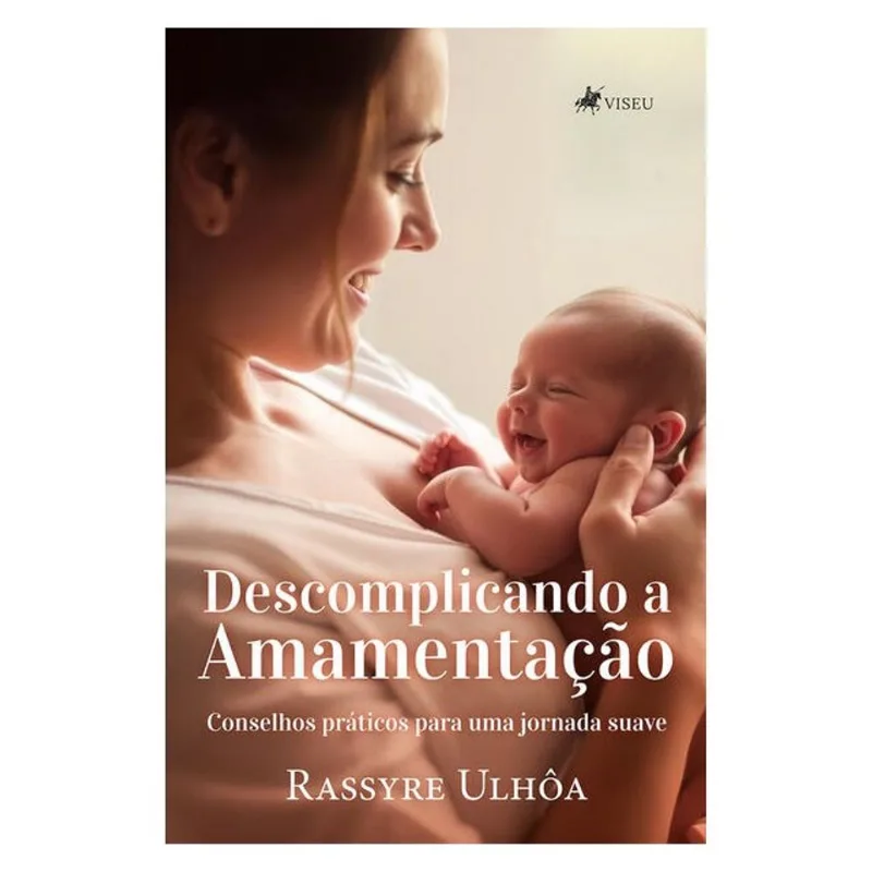 DESCOMPLICANDO A AMAMENTAÇÃO