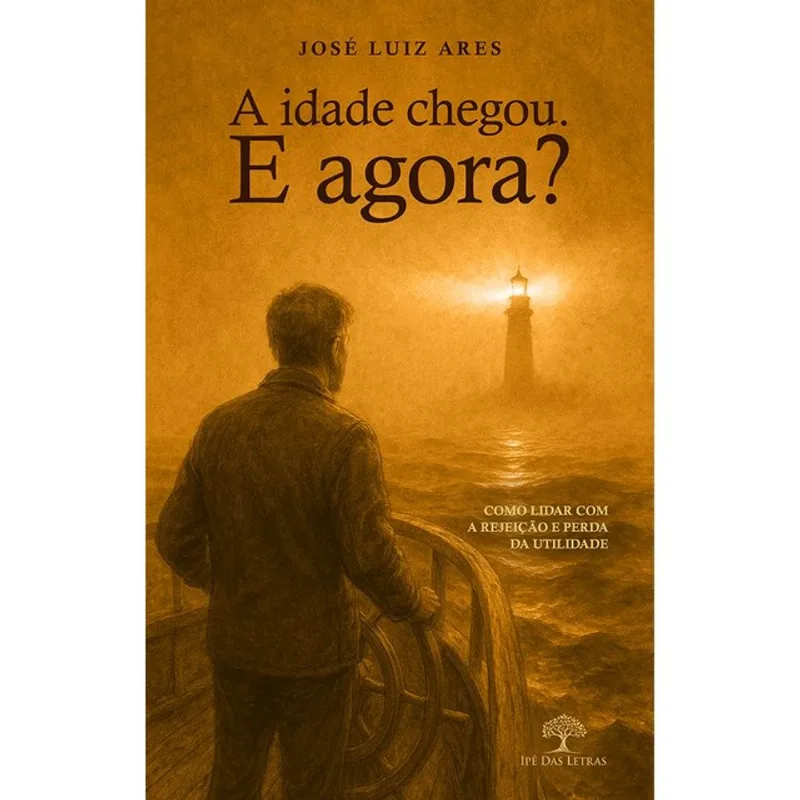 A IDADE CHEGOU. E AGORA?