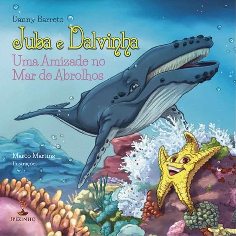 JUBA E DALVINHA - UMA AMIZADE NO MAR DE ABROLHOS