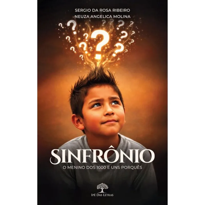 SINFRÔNIO - O MENINO DOS 1000 E UNS PORQUÊS