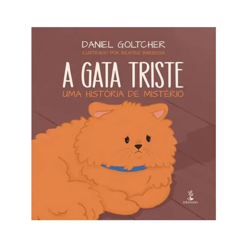 A GATA TRISTE - UMA HISTÓRIA DE MISTÉRIO