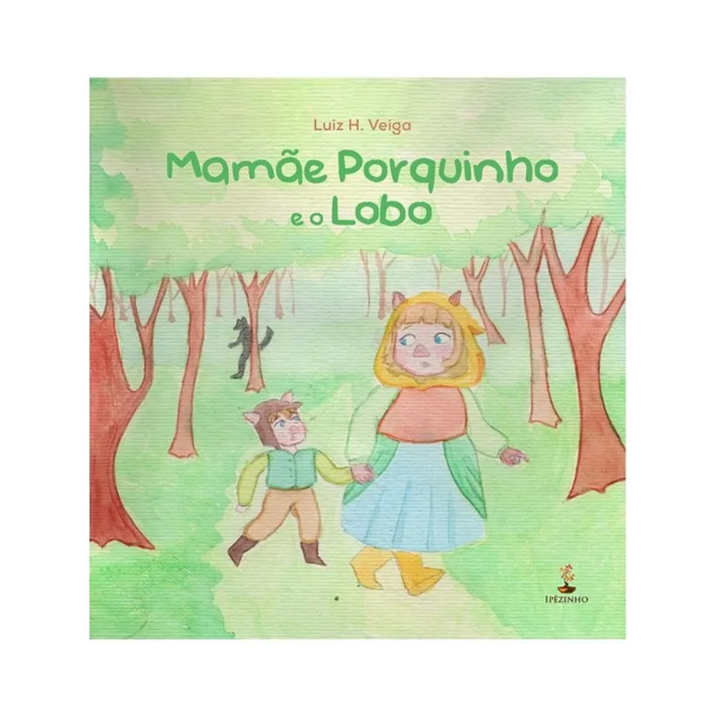 MAMÃE PORQUINHO E O LOBO