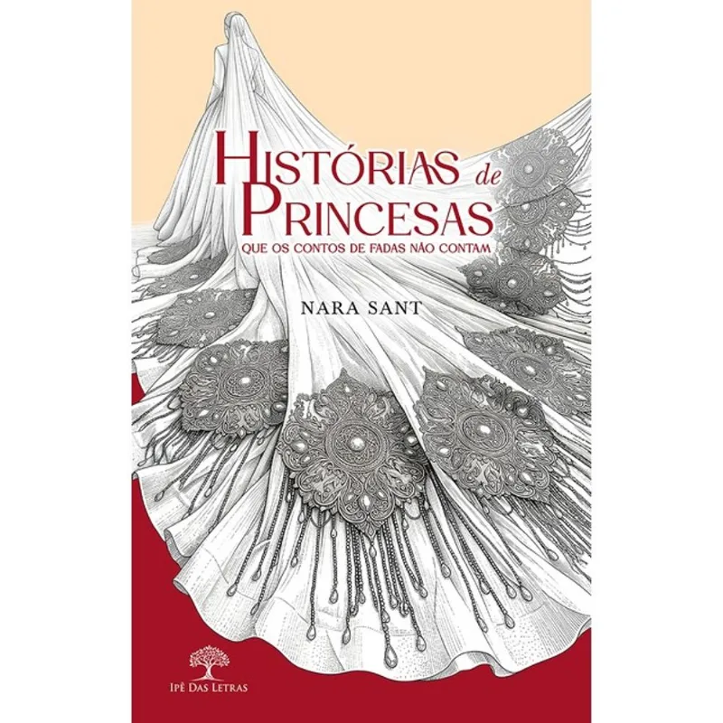 HISTÓRIAS DE PRINCESAS QUE OS CONTOS DE FADAS NÃO CONTAM