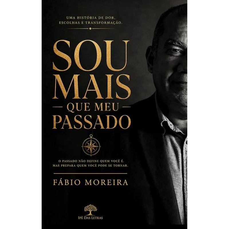 SOU MAIS QUE MEU PASSADO