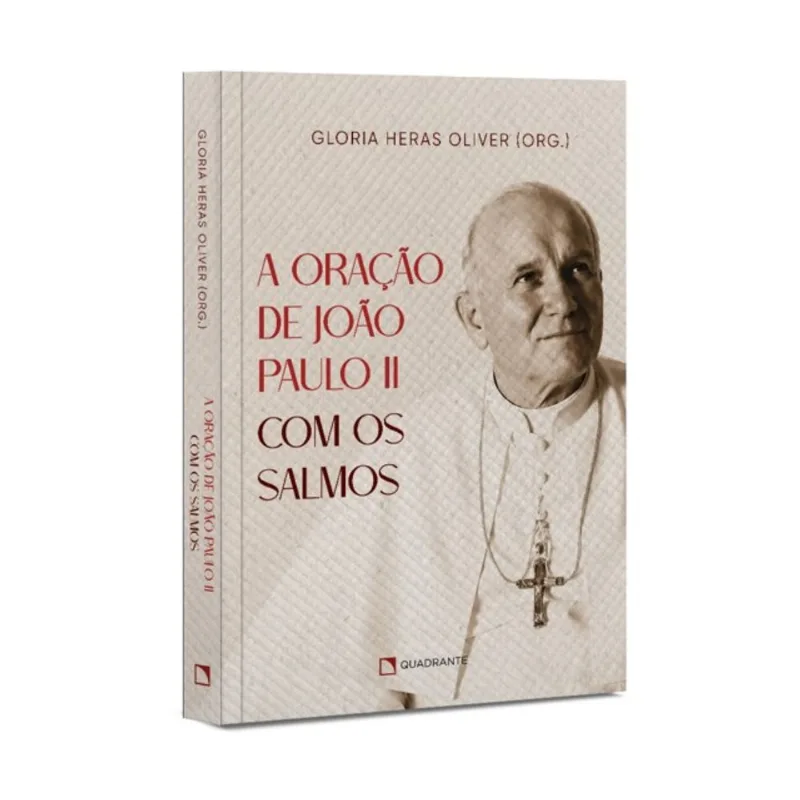 A ORAÇÃO DE JOÃO PAULO II COM OS SALMOS