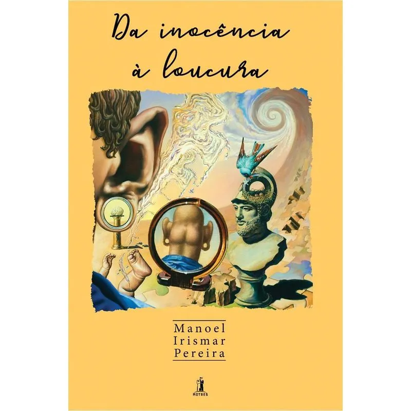 Da Inocência à Loucura