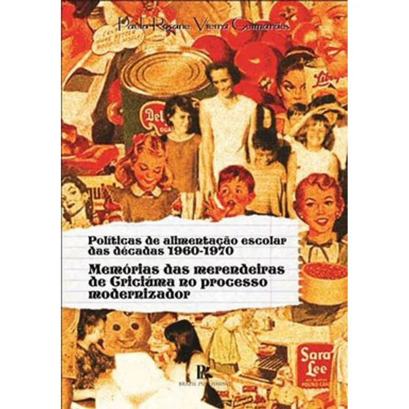 POLÍTICAS DE ALIMENTAÇÃO ESCOLAR DAS DÉCADAS 1960-1970