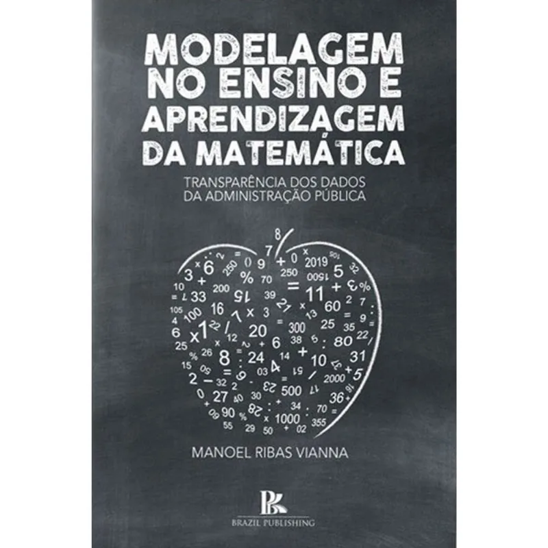 MODELAGEM NO ENSINO E APRENDIZAGEM DA MATEMÁTICA