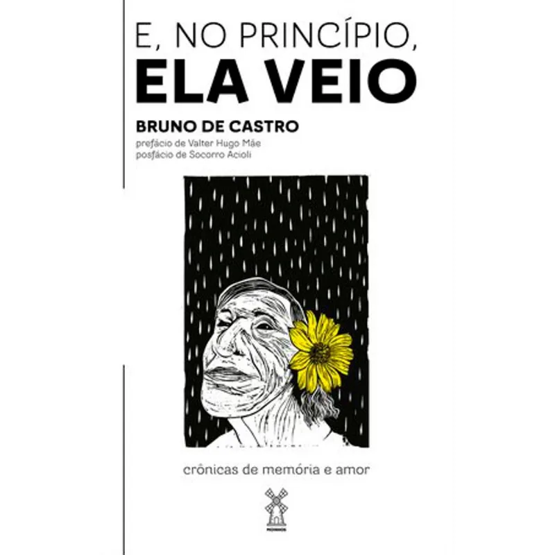 E, NO PRINCÍPIO, ELA VEIO