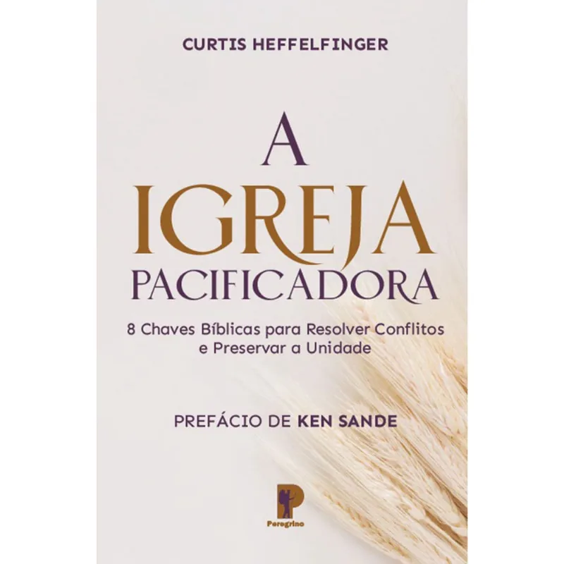 A Igreja Pacificadora Curtis Heffelfinger