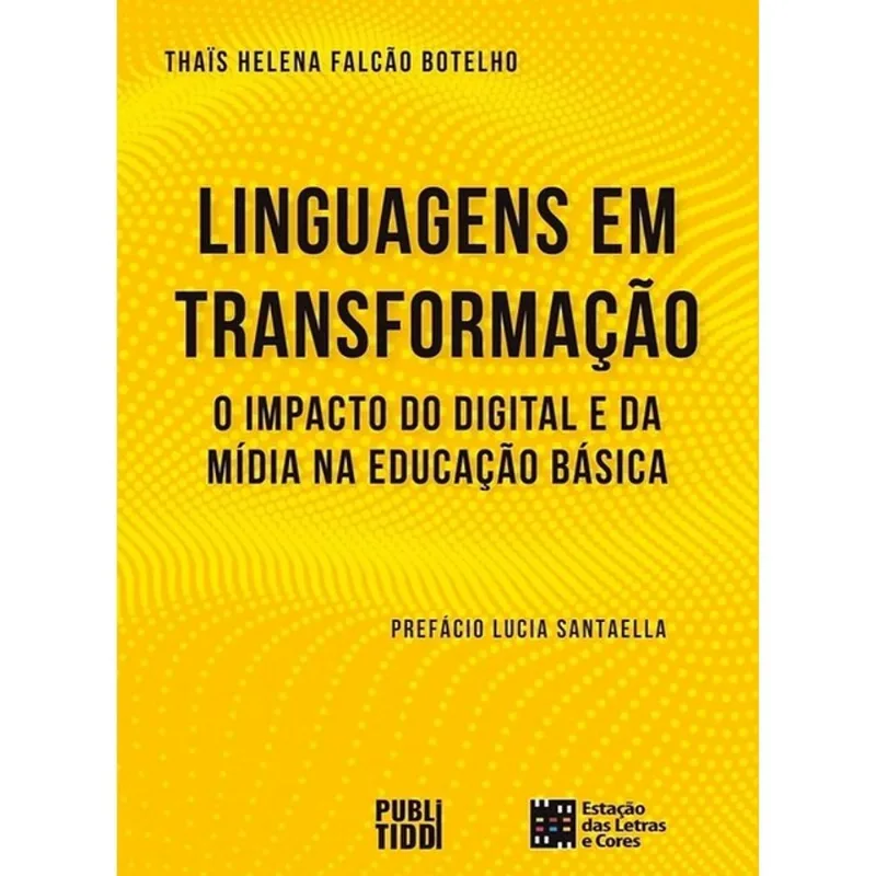 LINGUAGENS EM TRANSFORMAÇÃO - VOL. 1