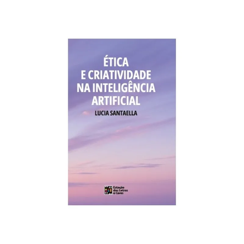 ÉTICA E CRIATIVIDADE NA INTELIGÊNCIA ARTIFICIAL