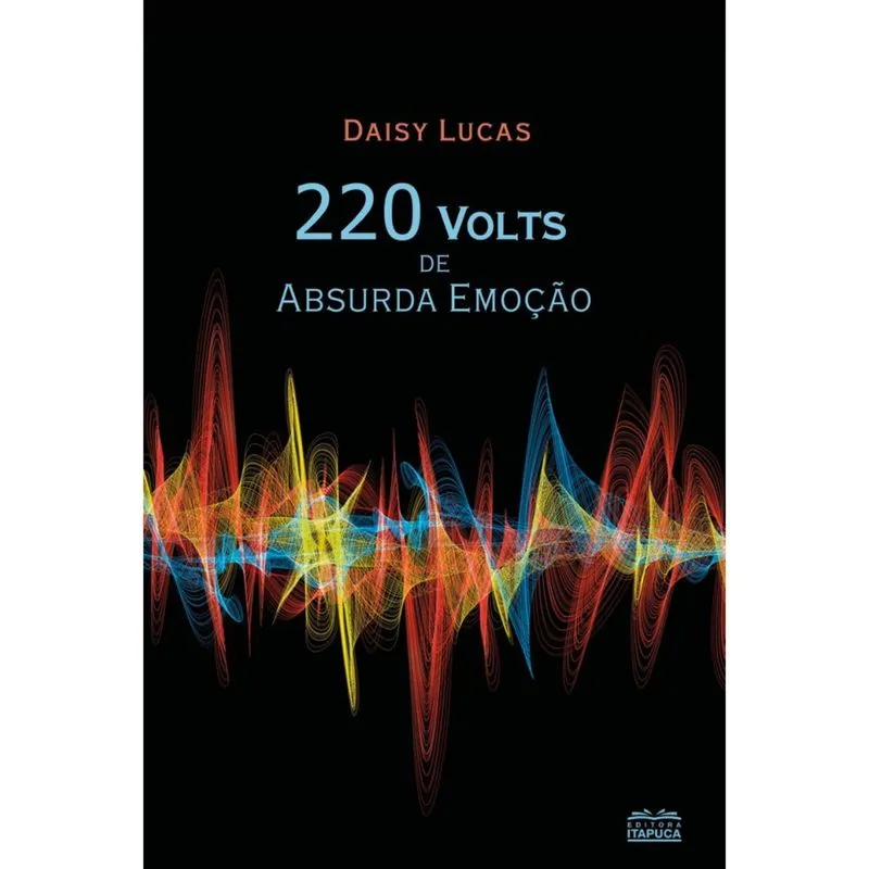 220 Volts de Absurda Emoção