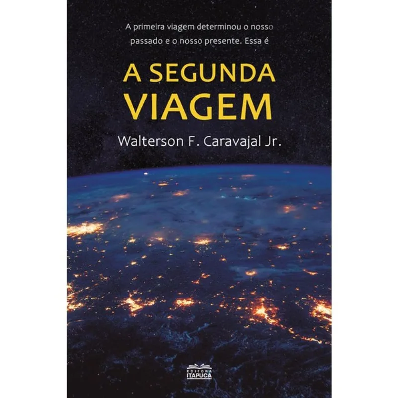 A SEGUNDA VIAGEM