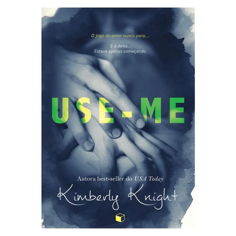 USE-ME (PERIGOSAMENTE INTERLIGADOS LIVRO 1) - VOL. 1