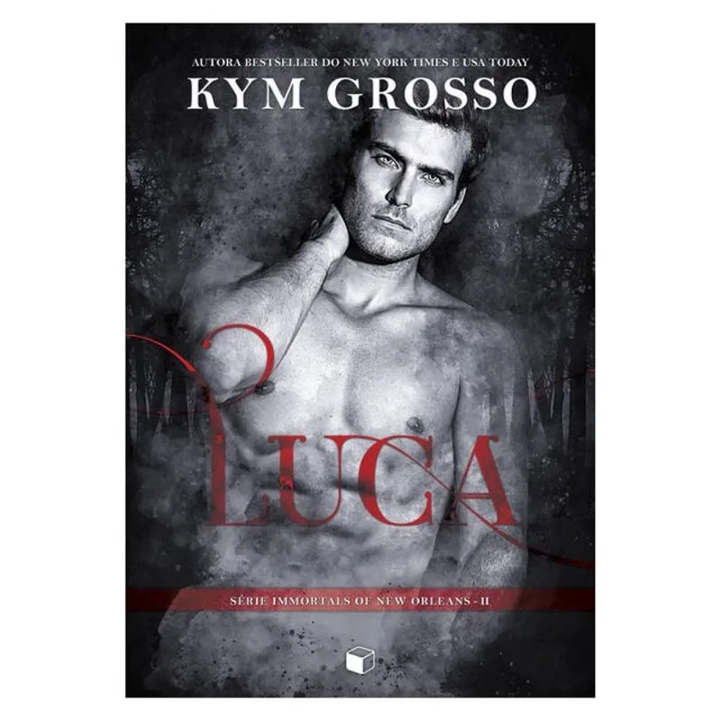 LUCA (IMMORTALS OF NEW ORLEANS LIVRO 2) - VOL. 2