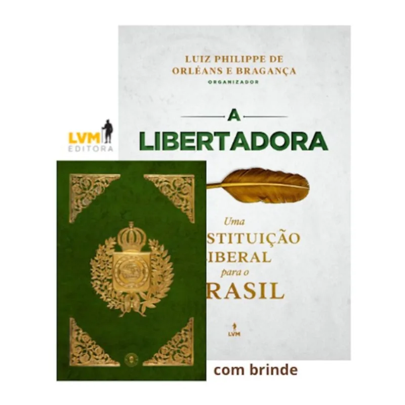 A LIBERTADORA: UMA CONSTITUIÇÃO PARA O BRASIL