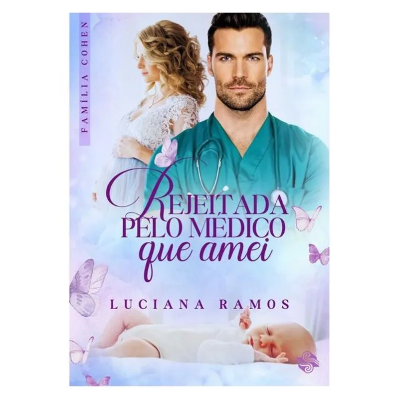 REJEITADA PELO MÉDICO QUE AMEI
