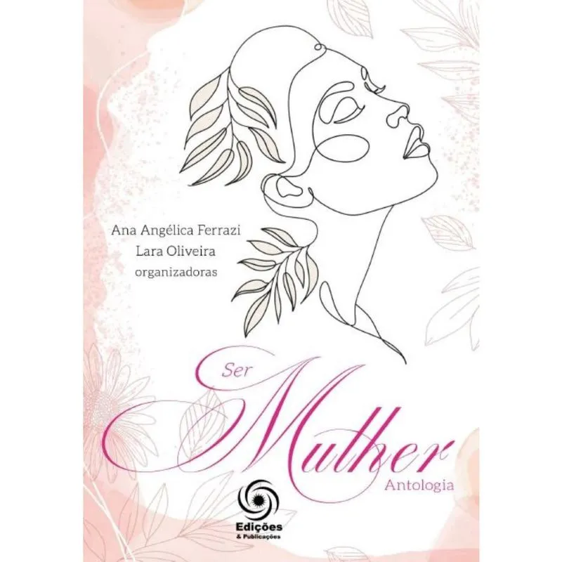 Ser Mulher: Antologia