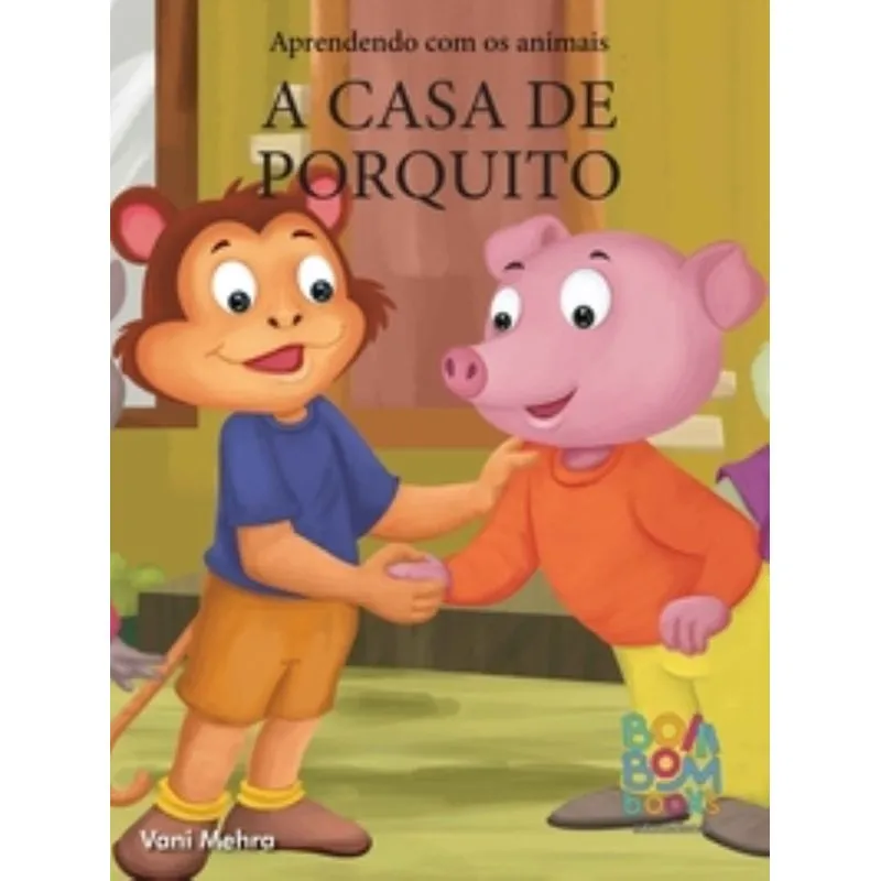 Aprendendo Com Os Animais: A Casa De Porquito