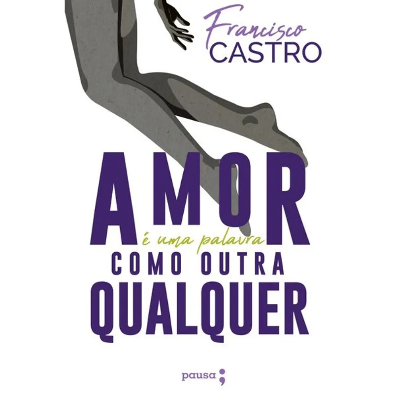 O AMOR É UMA PALAVRA COMO OUTRA QUALQUER