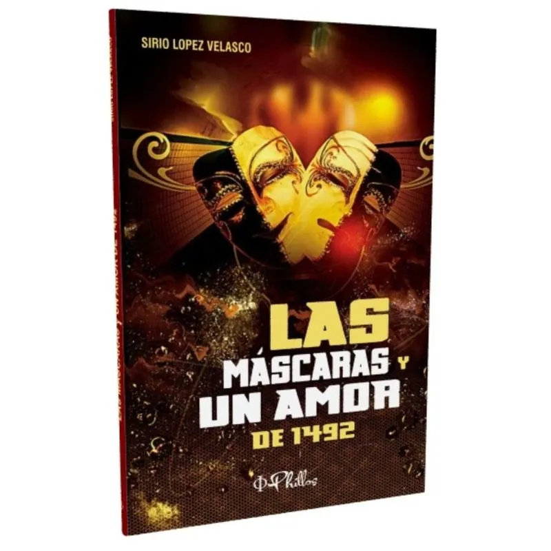 LAS MÁSCARAS y UN AMOR DE 1492