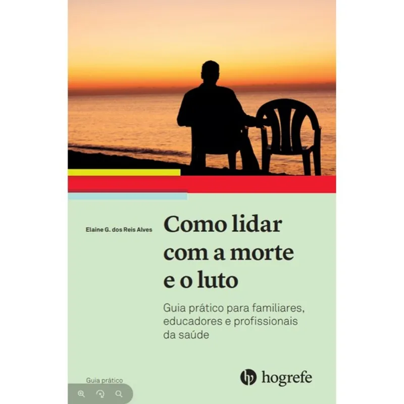 COMO LIDAR COM A MORTE E O LUTO - VOL. 1