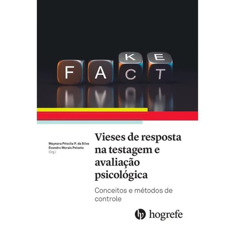 VIESES DE RESPOSTA NA TESTAGEM E AVALIAÇÃO PSICOLÓGICA - VOL. 1