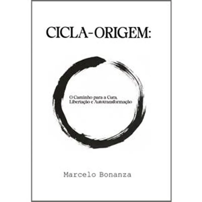 Cicla Origem - o Caminho para a Cura, Libertação e Autotransformação