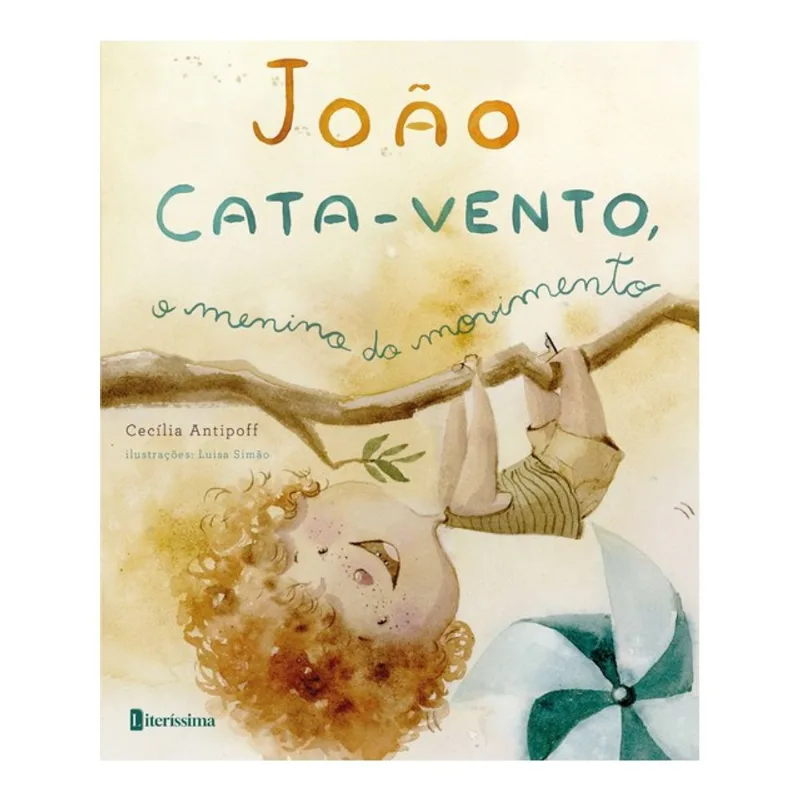JOÃO CATA-VENTO, O MENINO DO MOVIMENTO