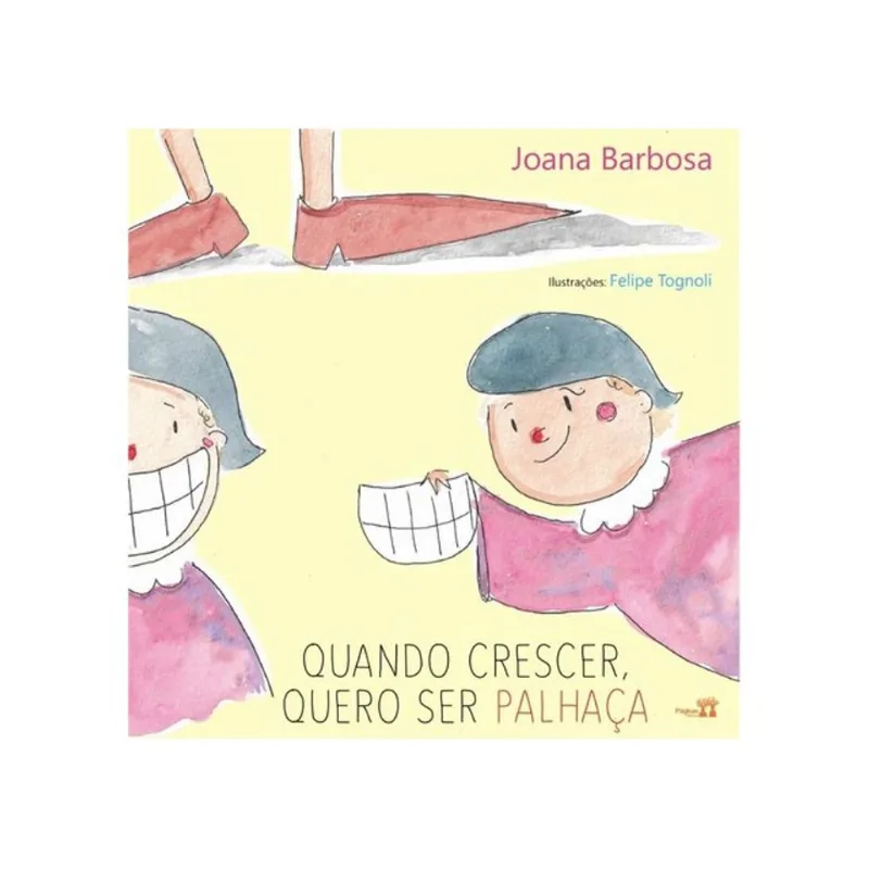 QUANDO CRESCER, QUERO SER PALHAÇA