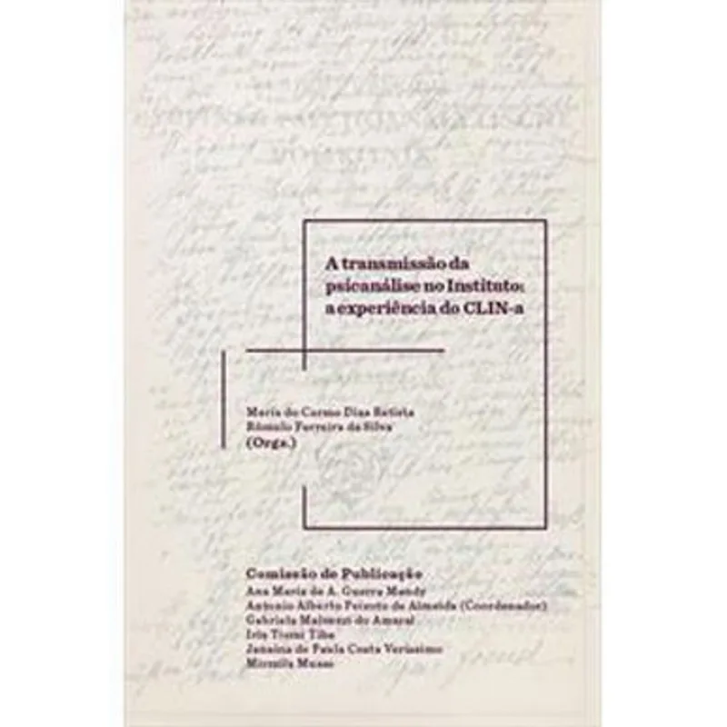 A TRANSMISSÃO DA PSICANÁLISE NO INSTITUTO
