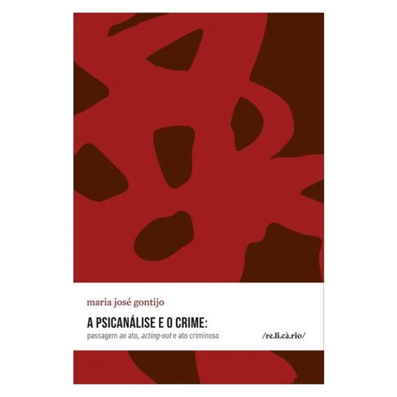 A PSICANÁLISE E O CRIME - VOL. 8