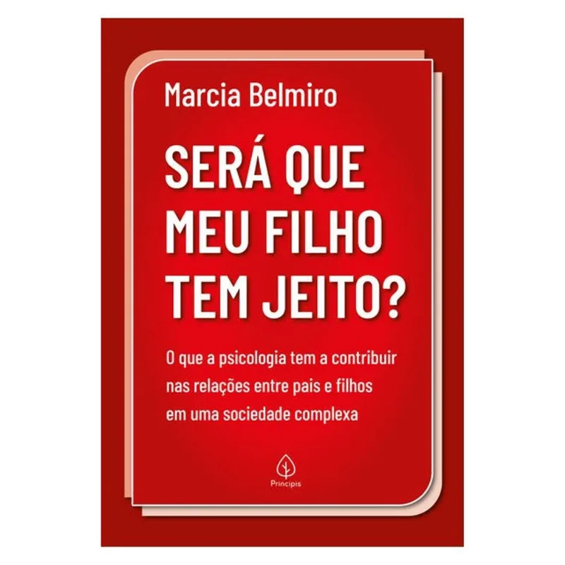 SERÁ QUE MEU FILHO TEM JEITO?