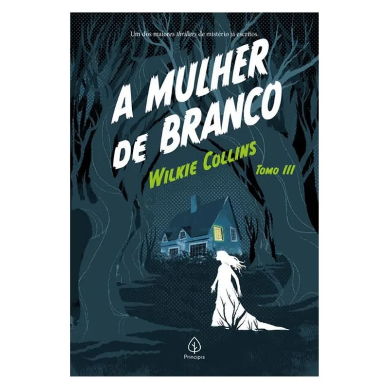 A MULHER DE BRANCO - TOMO 3