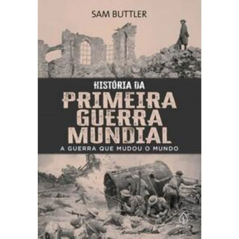 História Da Primeira Guerra Mundial