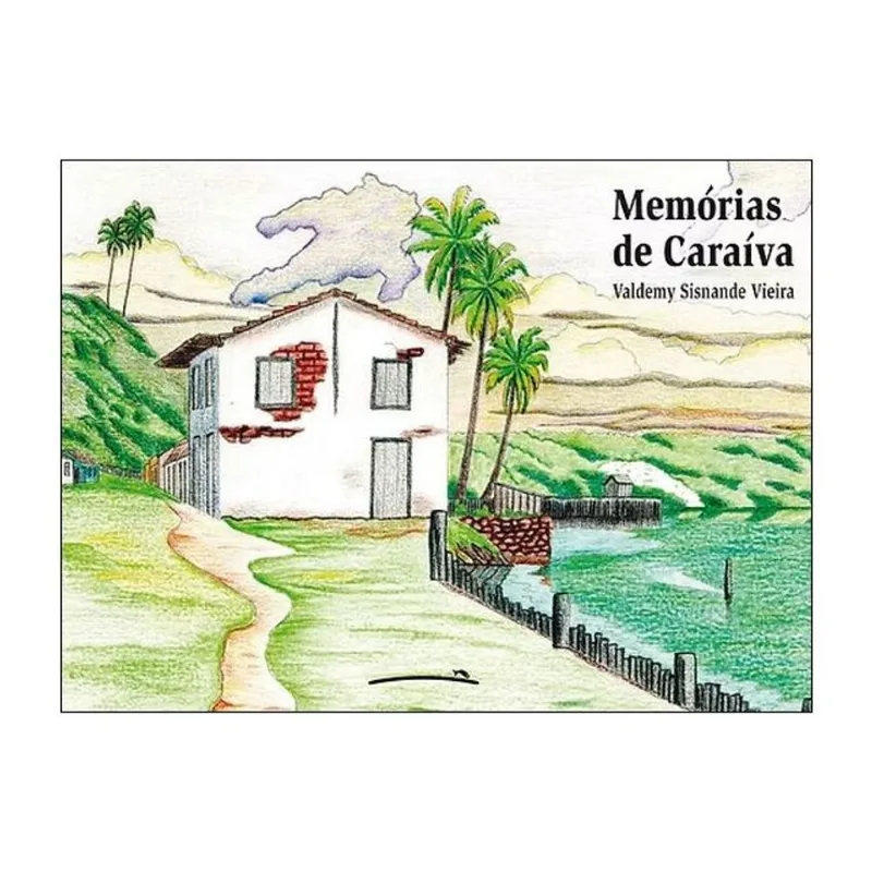 MEMÓRIAS DE CARAÍVA