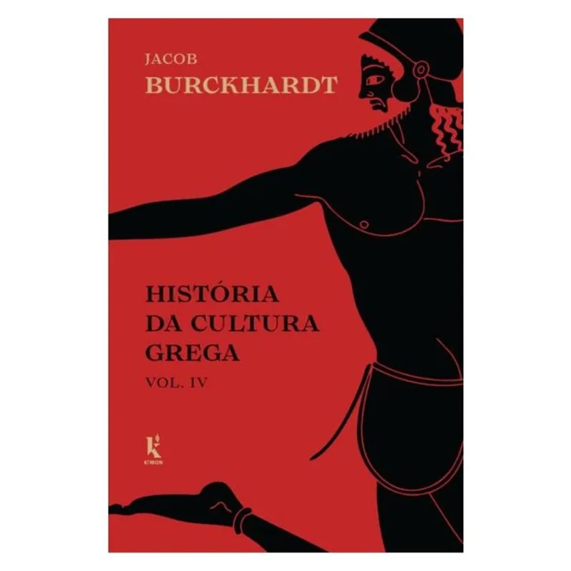 HISTÓRIA DA CULTURA GREGA - VOL. 4