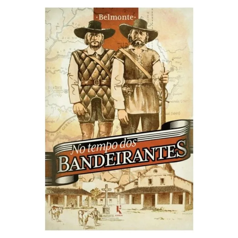 NO TEMPO DOS BANDEIRANTES