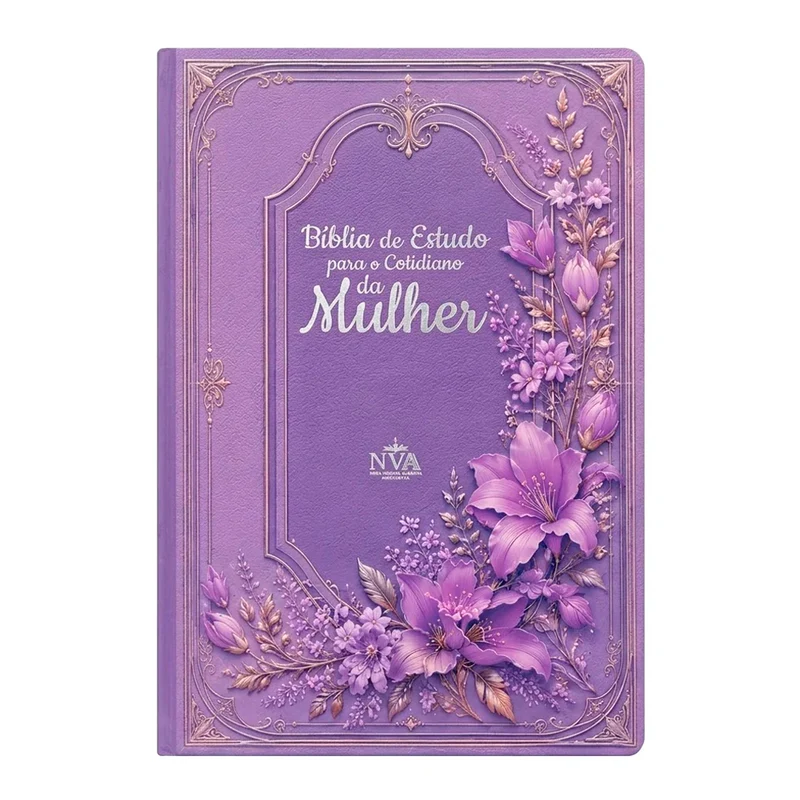Bíblia de Estudo Para o Cotidiano da Mulher | NVA | Full Collor | Capa Dura Lilás Floral