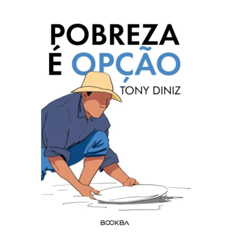 Pobreza é Opção