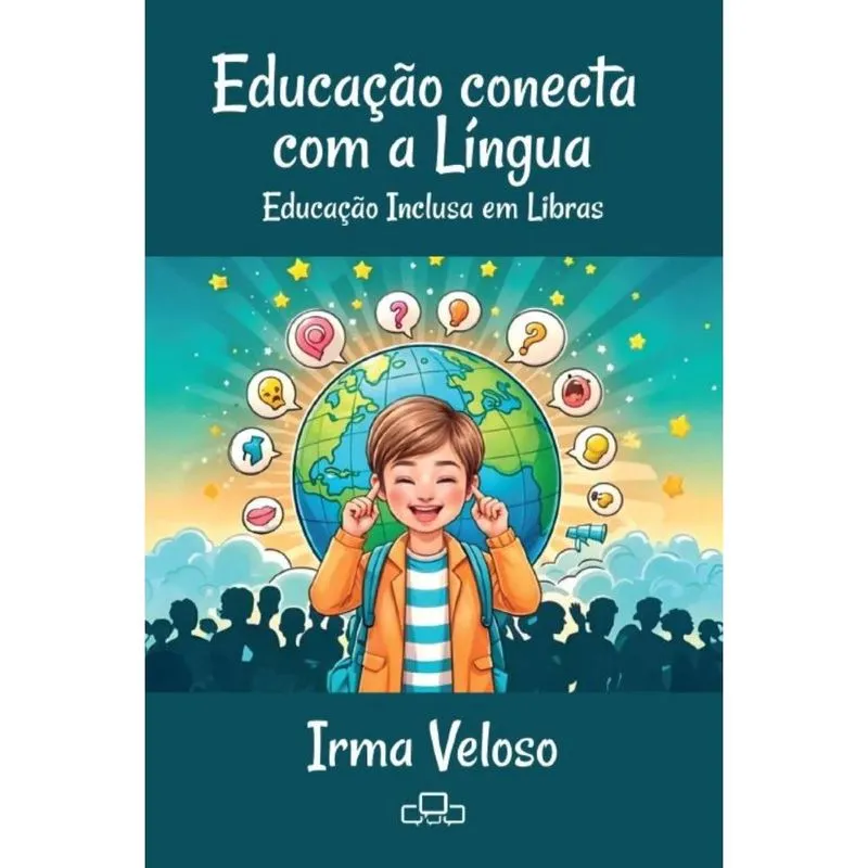 Educação conecta com língua: Educação inclusiva em libras