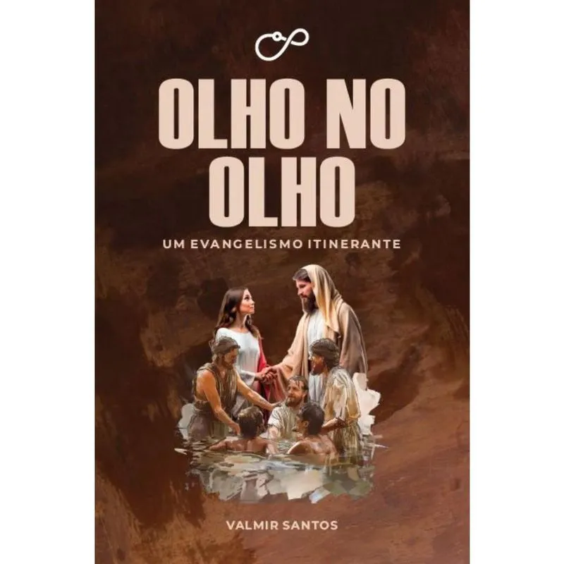 Olho no Olho: Um Evangelismo Itinerante