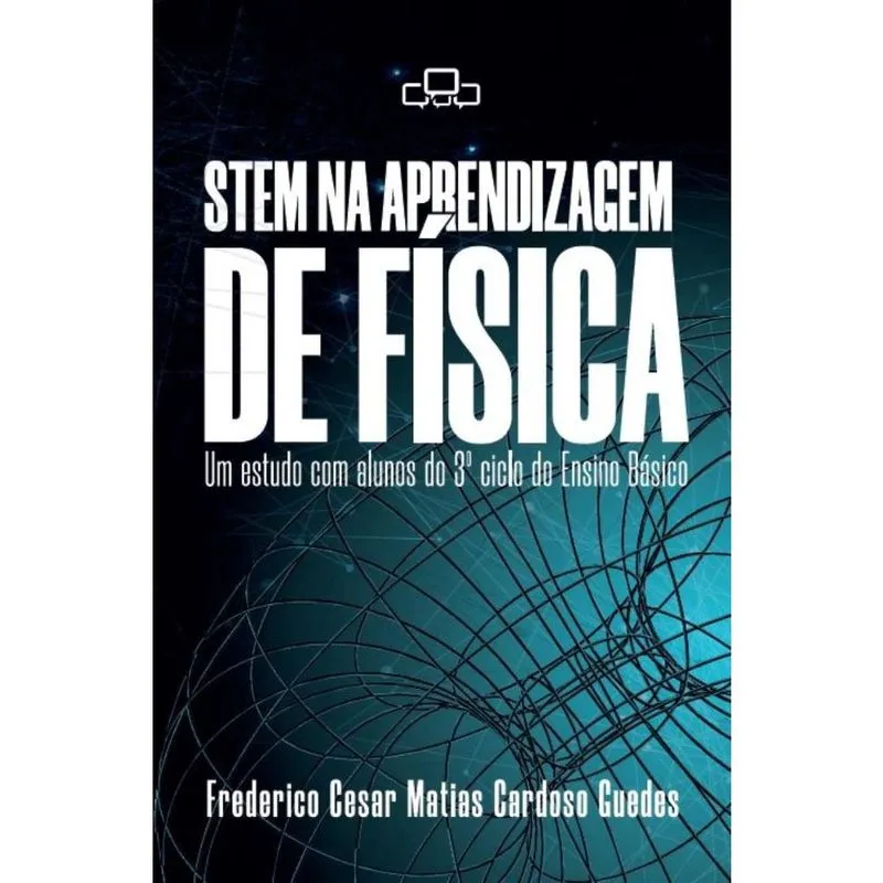 Stem na aprendizagem de Física: Um estudo com alunos do 3º ciclo do Ensino Básico