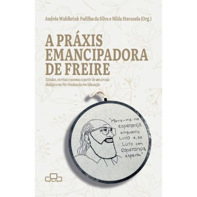 A práxis emancipadora de Freire
