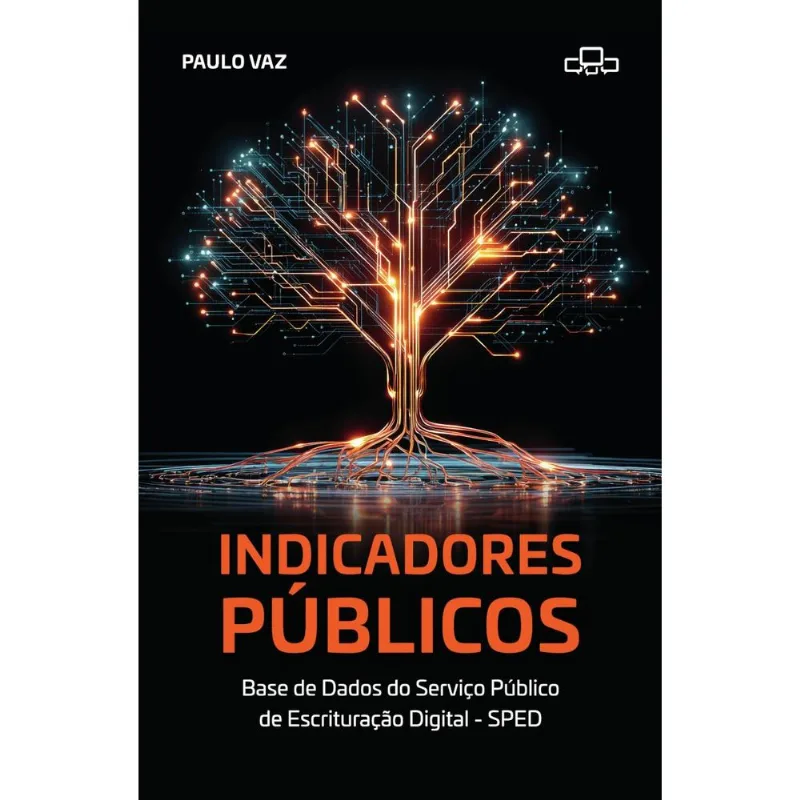 Indicadores Públicos: Base De Dados Do Serviço Público De Escrituração Digital Sped