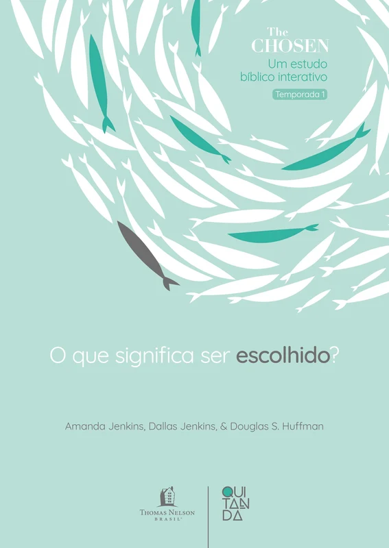 The Chosen: O que significa ser escolhido? – Devocional oficial para os fãs da série (Temporada 1) E-book