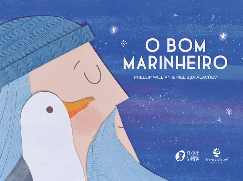 O bom marinheiro – Com ilustrações lúdicas em colagem e texto do mesmo autor de "O urso e o eco" e "De quem é a coroa?" E-book