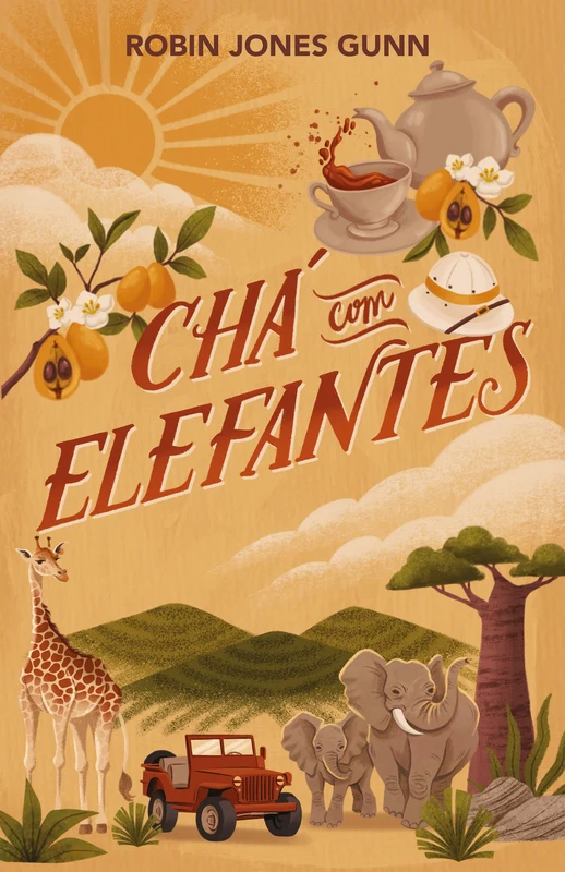 Chá com elefantes – Da autora da série Cris e o primeiro livro da série Amigas Pelo Mundo E-book